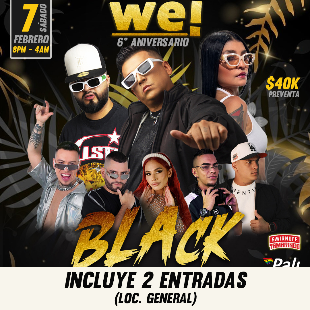 ANIVERSARIO WE! 2X1 GENERAL